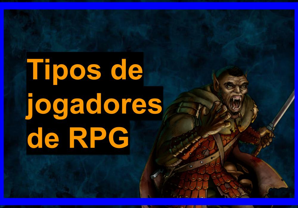 Tipos de jogadores de RPG de mesa