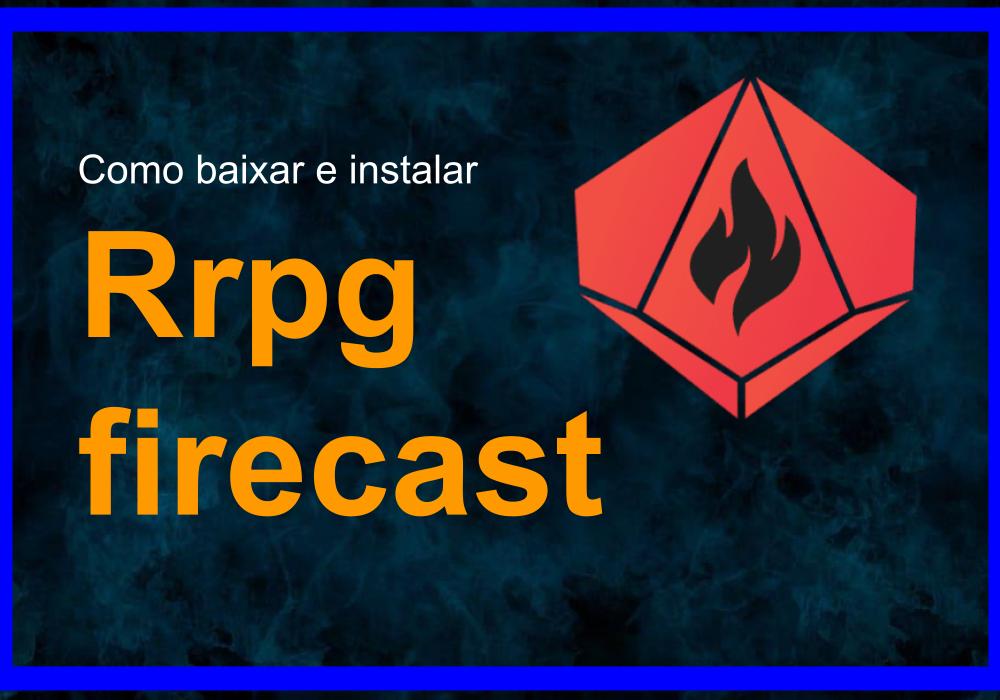 RRPG Firecast